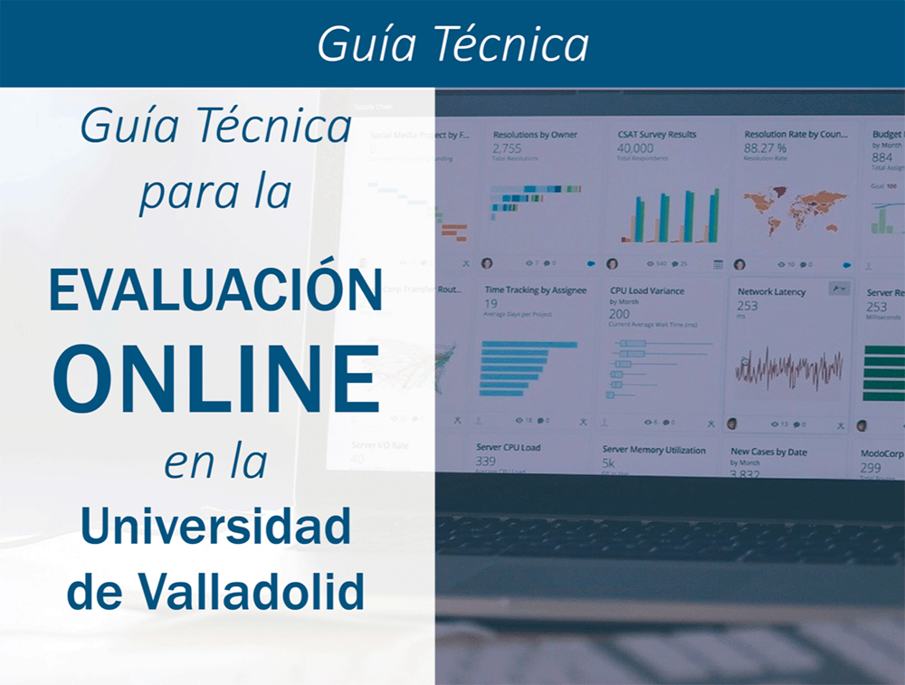 Guía Técnica para la Evaluación Online en la Universidad de Valladolid (se abrirá en una nueva ventana)