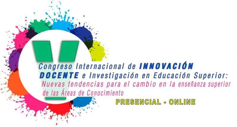 V Congreso Internacional de Innovación Docente e Investigación en Educación Superior